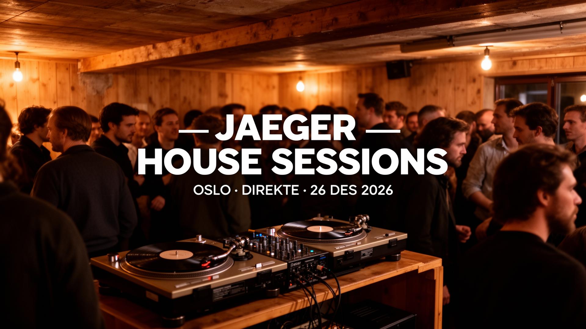 Jaeger — Late Night House Sessions